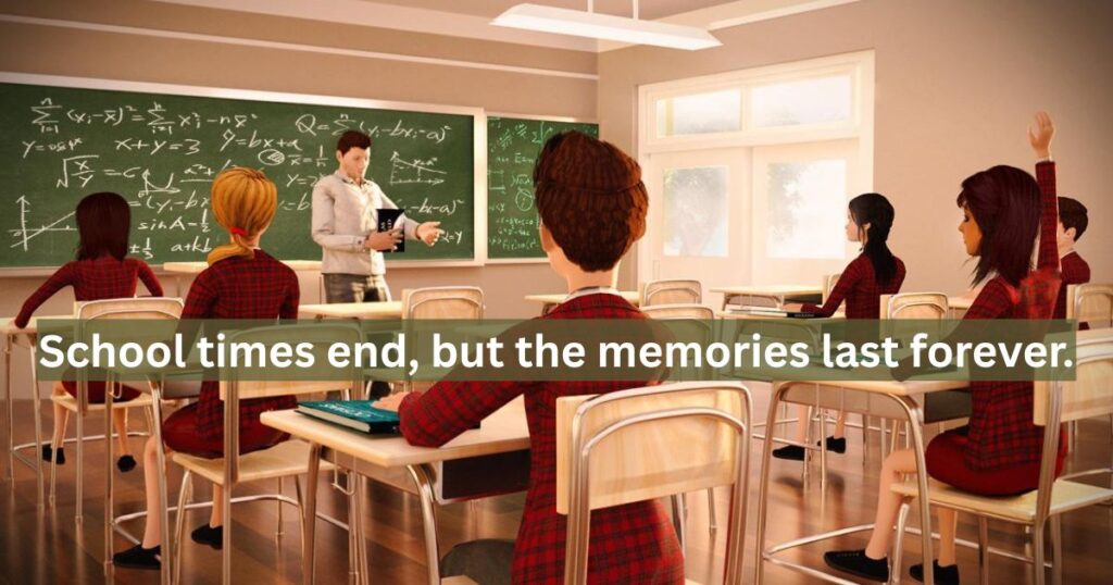 Memorable School Life Quotes