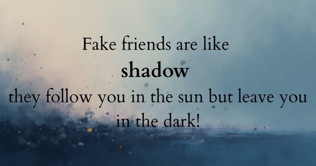 fake friends quotes in english