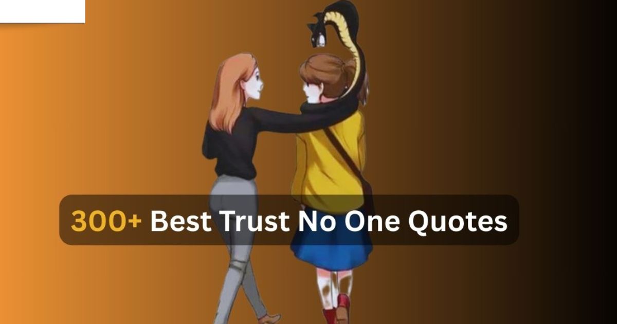 Best Trust No One Quotes
