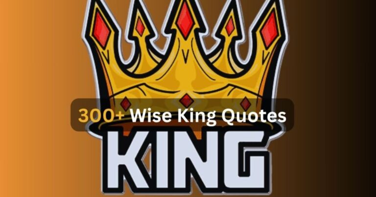 Wise King Quotes