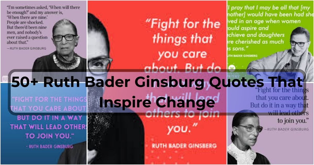 Ruth Bader Ginsburg Quotes
